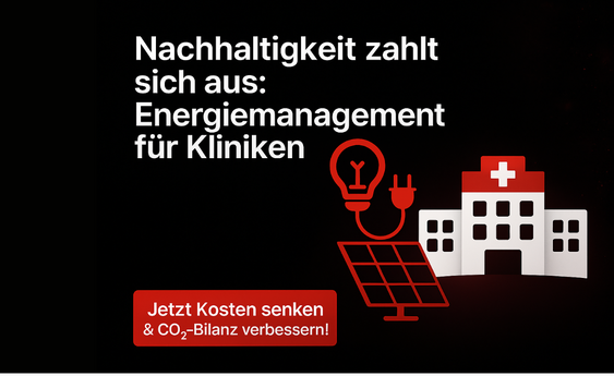 Nachhaltigkeit zahlt sich aus: Energiemanagement für Kliniken